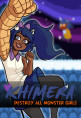 Khimera：摧毁一切的怪物女孩
