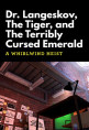 朗厄斯考博士，老虎和可怕的被诅咒的翡翠：旋风大劫案